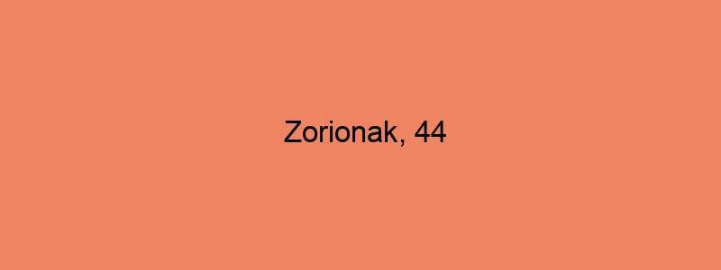 Zorionak, 44