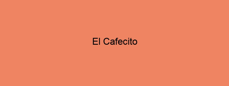 El Cafecito