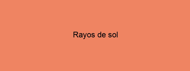 Rayos De Sol